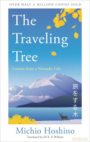 The Traveling Tree: The international bestseller from Japan - Michio Hoshino [KSIĄŻKA]