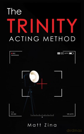 The Trinity Acting Method - Matt Zina [KSIĄŻKA]
