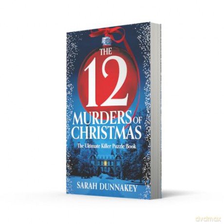 The Twelve Murders of Christmas: The perfect, bestselling festive whodunnit stocking-stuffer for 2025 - Sarah Dunnakey [KSIĄŻKA]