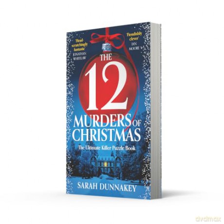 The Twelve Murders of Christmas: The perfect, bestselling festive whodunnit stocking-stuffer for 2025 - Sarah Dunnakey [KSIĄŻKA]