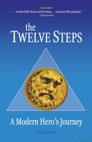 The Twelve Steps: A Modern Hero's Journey - Anonymous [KSIĄŻKA]