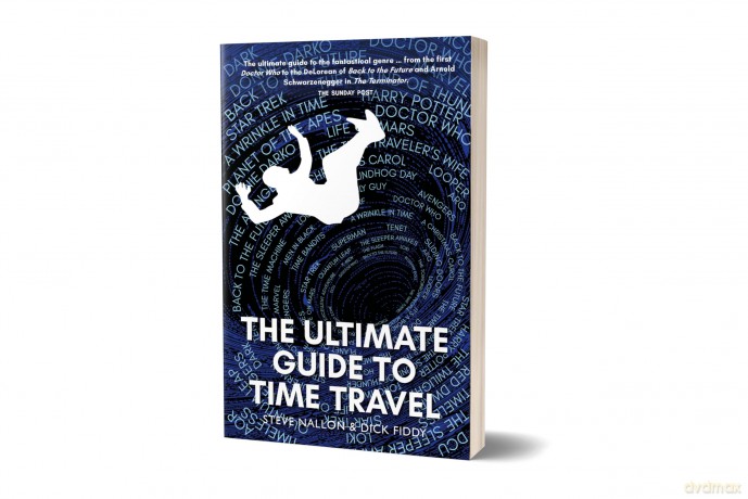 The Ultimate Guide to Time Travel - 'The ultimate guide to the fantastical genre.' SUNDAY POST - Steve Nallon [KSIĄŻKA]