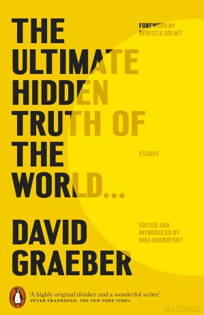 The Ultimate Hidden Truth of the World - David Graeber [KSIĄŻKA]