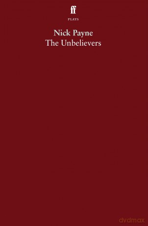 The Unbelievers - Nick Payne [KSIĄŻKA]