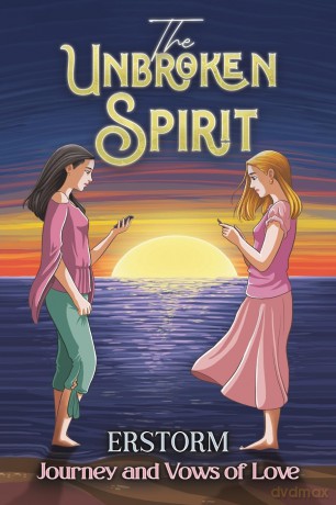 The Unbroken Spirit: Journey and Vows of Love - Erstorm [KSIĄŻKA]