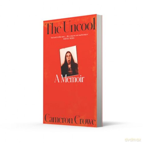 The Uncool: the new memoir from award-winning filmmaker and journalist Cameron Crowe, for fans of Just Kids and Almost Famous - Cameron Crowe [KSIĄŻKA]