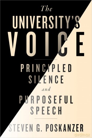 The University's Voice: Principled Silence and Purposeful Speech - Steven G. Poskanzer [KSIĄŻKA]