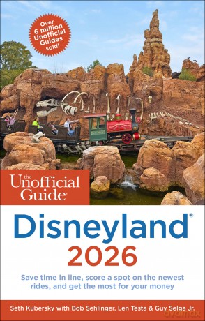 The Unofficial Guide to Disneyland 2026 (Unofficial Guides) - Seth Kubersky [KSIĄŻKA]