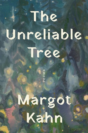 The Unreliable Tree: Poems - Margot Kahn [KSIĄŻKA]