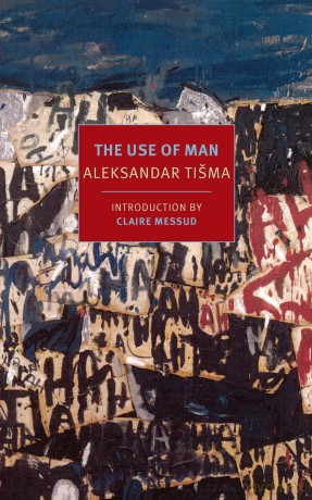 The Use of Man (New York Review Books Classics) - Alexandar Tisma [KSIĄŻKA]