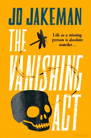 The Vanishing Act: An unputdownable, darkly comic thriller packed with twists - Jo Jakeman [KSIĄŻKA]