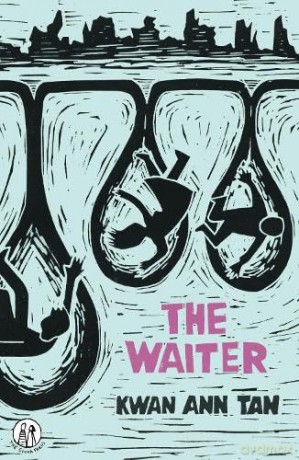The Waiter (The Emma Press Novels) - Kwan Ann Tan [KSIĄŻKA]