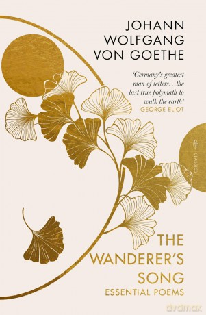 The Wanderer's Song: Essential Poems (Pushkin Press Deluxe Classic) - Johann Wolfgang von Goethe [KSIĄŻKA]