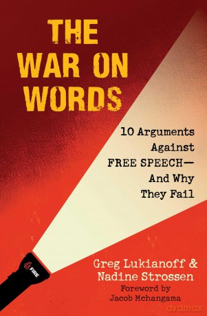 The War On Words: 10 Arguments Against Free Speech-And Why They Fail - Greg Lukianoff [KSIĄŻKA]