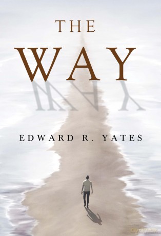 The Way - Edward R. Yates [KSIĄŻKA]