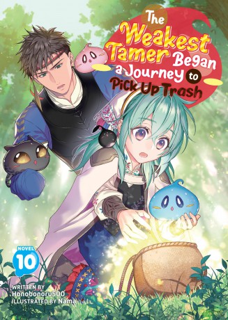The Weakest Tamer Began a Journey to Pick Up Trash (Light Novel) Vol. 10 - Honobonoru500 [KSIĄŻKA]