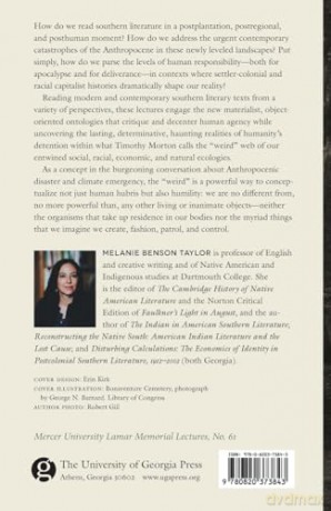 The Weird South: Ecologies of Unknowing in Postplantation Literature (Mercer University Lamar Memorial Lectures) - Melanie Benson Taylor [KSIĄŻKA]