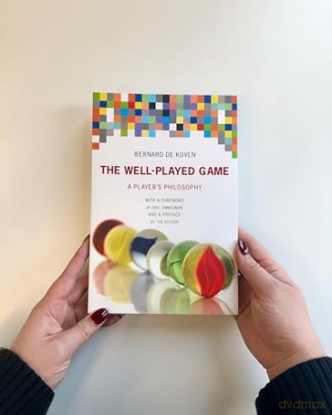 The Well-Played Game: A Player's Philosophy - Bernard De Koven [KSIĄŻKA]