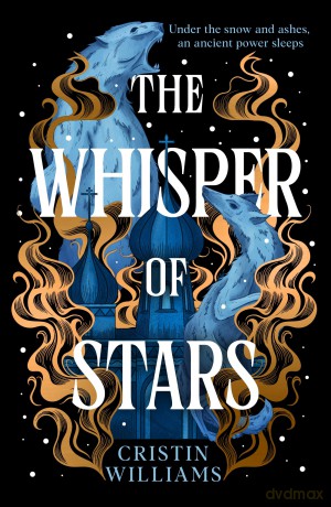 The Whisper of Stars: A lush 1920s alternate history filled with magic and intrigue - Cristin Williams [KSIĄŻKA]