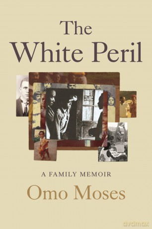 The White Peril: A Family Memoir - Omo Moses [KSIĄŻKA]