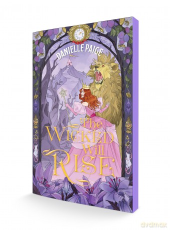 The Wicked Will Rise (Dorothy Must Die, 2) - Danielle Paige [KSIĄŻKA]