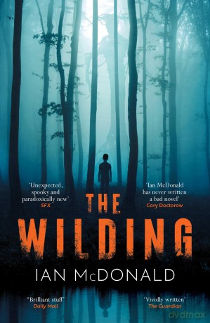 The Wilding: A perfect horror thriller from a new master of the genre - Ian McDonald [KSIĄŻKA]