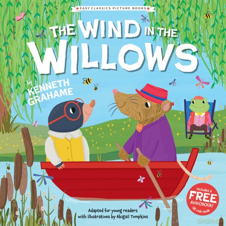 The Wind in the Willows (Easy Classics Picture Books) - timeless classics adapted for readers aged 3-5!: 2 (The Easy Classics Picture Books 3 Book Collection) [KSIĄŻKA]