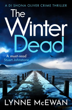 The Winter Dead: An atmospheric Scottish detective crime thriller that will keep you on the edge of your seat (Detective Shona Oliver, 6) - Lynne McEwan [KSIĄŻKA]