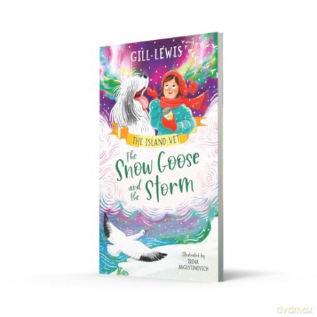 The Winter Snow Goose: (Dyslexia-friendly): Book 4 (The Island Vet) - Gill Lewis [KSIĄŻKA]