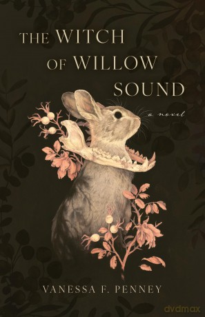 The Witch of Willow Sound: A Novel - Vanessa F. Penney [KSIĄŻKA]