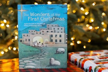 The Wonders of the First Christmas: Explore the Birth of Jesus through History, Archaeology, and Art - Andy McGuire [KSIĄŻKA]