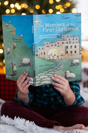 The Wonders of the First Christmas: Explore the Birth of Jesus through History, Archaeology, and Art - Andy McGuire [KSIĄŻKA]