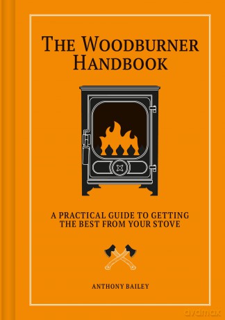 The Woodburner Handbook - A Practical Guide to Getting the Best From Your Stove - Anthony Bailey [KSIĄŻKA]