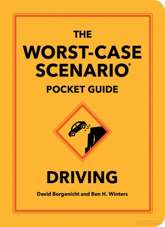 The Worst-Case Scenario Pocket Guide: Driving - David Borgenicht [KSIĄŻKA]