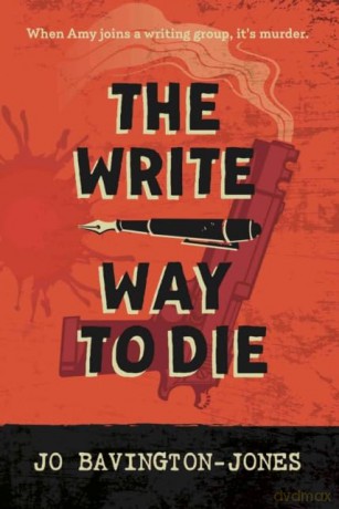 The Write Way to Die: 1 - Jo Bavington-Jones [KSIĄŻKA]