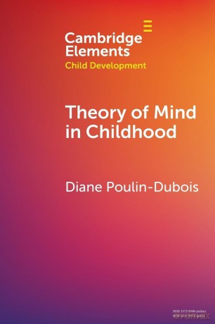 Theory of Mind in Childhood (Elements in Child Development) - Diane Poulin-Dubois [KSIĄŻKA]