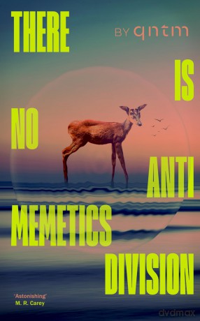 There Is No Antimemetics Division: The thrilling new sci-fi horror novel, 'mind-bendingly brilliant' Guardian - qntm [KSIĄŻKA]