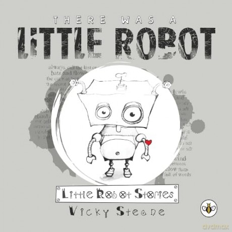 There Was a Little Robot - Vicky Steane [KSIĄŻKA]