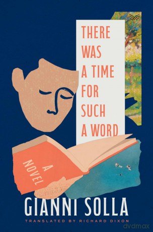 There Was a Time for Such a Word: A Novel - Gianni Solla [KSIĄŻKA]