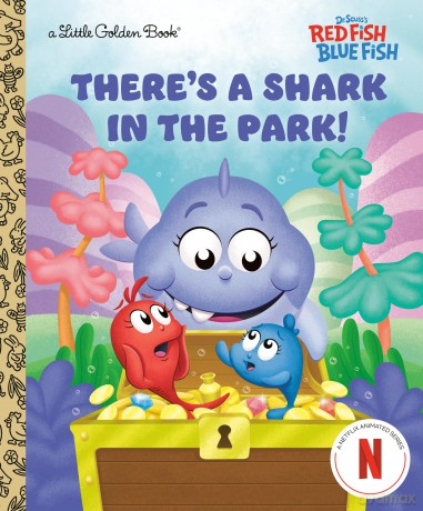There's a Shark in the Park! (Dr. Seuss's Red Fish, Blue Fish) (Little Golden Book) - Golden Books [KSIĄŻKA]