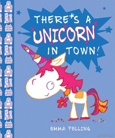 There's a Unicorn in Town (Picture Books Ragged Bears) - Emma Pelling [KSIĄŻKA]