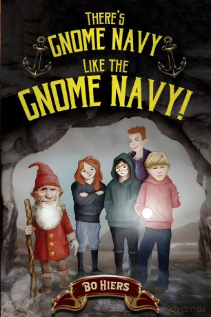 There's Gnome Navy Like the Gnome Navy! - Bo Hiers [KSIĄŻKA]