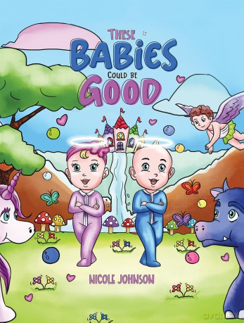 These Babies Could Be Good - Nicole Johnson [KSIĄŻKA]