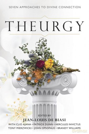 Theurgy: Seven Approaches to Divine Connection - Clio Ajana [KSIĄŻKA]