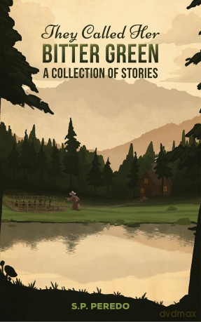 They Called Her Bitter Green: A Collection of Stories - S.P. Peredo [KSIĄŻKA]