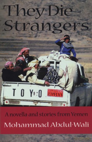 They Die Strangers (CMES Modern Middle East Literatures in Translation) - Mohammad Abdul-Wali [KSIĄŻKA]