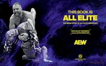 This Book Is All Elite: The Inside Story of All Elite Wrestling - Keith Elliot Greenberg [KSIĄŻKA]