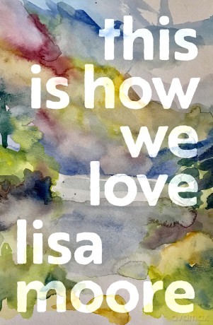 This Is How We Love - Lisa Moore [KSIĄŻKA]