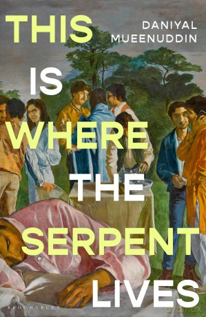 This is Where the Serpent Lives: This is Where the Serpent Lives: Set to be a standout novel of 2026' (Guardian) from a prizewinning 'literary magician' (The Times) - Daniyal Mueenuddin [KSIĄŻKA]