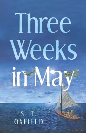 Three Weeks in May - S. T. Oxfield [KSIĄŻKA]